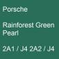Preview: Porsche, Rainforest Green Pearl, 2A1 / J4 2A2 / J4.